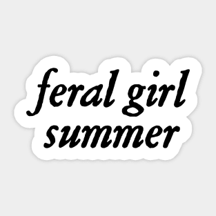 feral girl summer Sticker